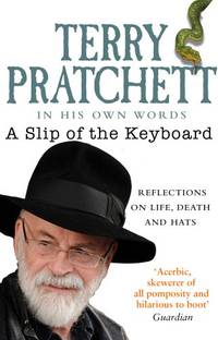 A Slip of the Keyboard: Collected Non-fiction by Terry Pratchett