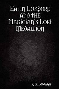 Eafin Lokdore and the Magician's Lost Medallion