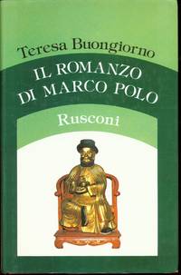 IL ROMANZO DI MARCO POLO by Buongiorno Teresa - 1980