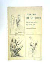 Winter of Artifice: Three Novelettes By Anais Nin