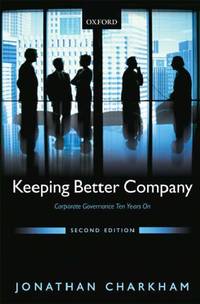 Keeping Better Company: Corporate Governance Ten Years On