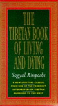 The Tibetan Book of Living and Dying