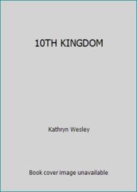 10TH KINGDOM