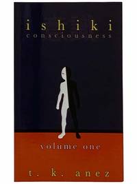 Ishiki Consciousness, Volume One [1]