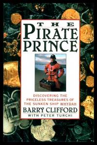 image of THE PIRATE PRINCE - Discovering the Priceless Treasures of the Sunken Ship Whydah
