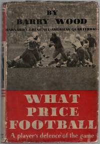 image of What Price Football: A Player's Defense of the Game