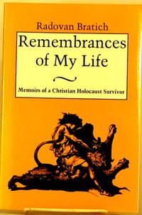 image of REMEMBRANCES OF MY LIFE Memoirs of a Christian Holocaust Survivor