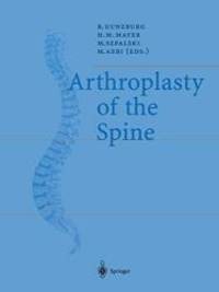 Arthroplasty of the Spine (European Spine Journal, V. 11, Suppl. 2)