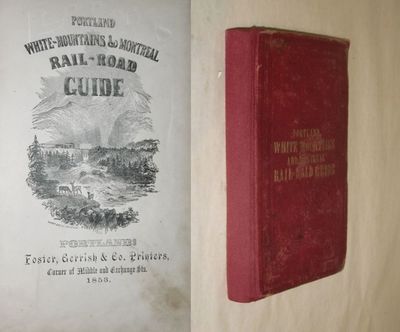 Guide Book of the Atlantic and St. Lawrence, and St. Lawrence and Atlantic Rail Roads...