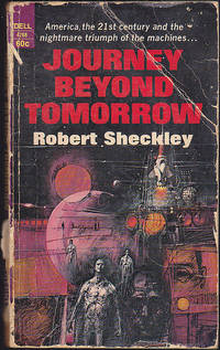 Journey Beyond Tomorrow by Robert Sheckley - February 1969