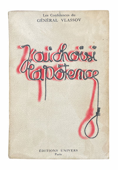Les confidences du general Vlasov. J'ai choisi la potence (...I Chose the Gallows)