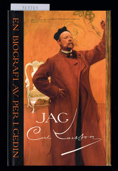 Jag Carl Larsson. En biografi.