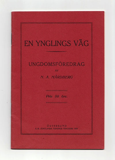 En ynglings väg. Ungdomsföredrag.