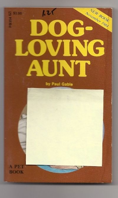 PB354 Dog-Loving Aunt by Paul Gable | | 1984 | Greenleaf Classics, Inc ...