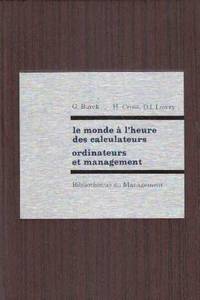 Le monde à l'heure des calculateurs. Ordinateurs et management