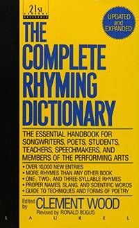 The Complete Rhyming Dictionary: Including The Poet'S Craft Book