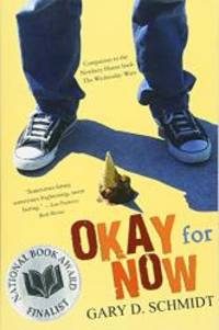 Okay for Now by Gary D. Schmidt - 2013-02-05