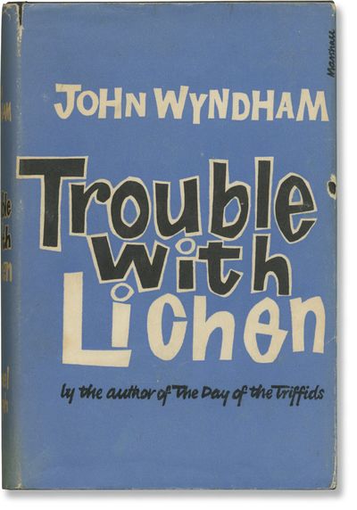 Trouble with Lichen (First UK Edition)