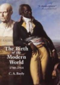 image of The Birth of the Modern World, 1780-1914 (Blackwell History of the World)