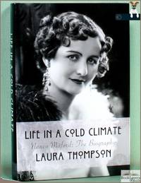 Life in a Cold Climate: Nancy Mitford: The Biography