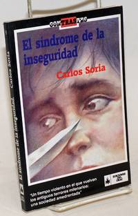 image of El Sindrome de la Inseguridad Un tiempo violento en el que vuelven los antiguos terrores milernarios: una sociedad amedrentada