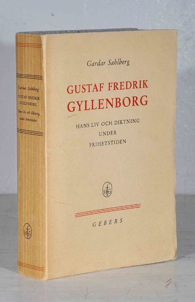 Gustaf Fredrik Gyllenborg. Hans liv och diktning…
