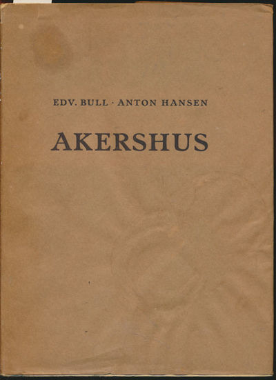 Akershus. Tegninger av Anton Hansen