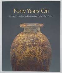 Forty Years On: Richard Bresnahan and Artists of the Saint John's Pottery
