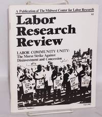 cover of Labor Community Unity: the Morse Strike against disinvestment and concessions
