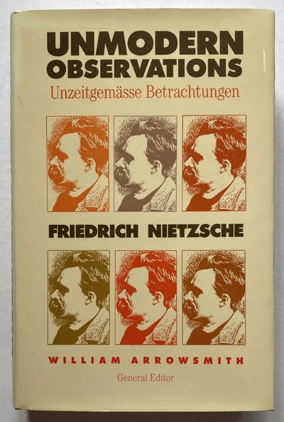 Unmodern Observations / Unzeitgemässe…