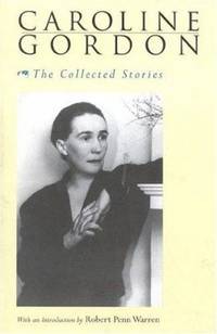 image of The Collected Stories of Caroline Gordon