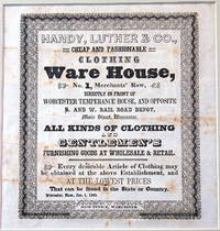 WORCESTER, MASSACHUSETTS BROADSIDE ADVERTISEMENT - Handy Luther & Co. Clothing Ware House