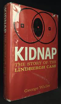 image of Kidnap; The Story of the Lindbergh Case