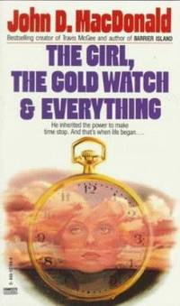 Girl, the Gold Watch and Everything