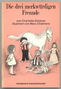 Die drei merkwürdigen Freunde [Three Funny Friends]