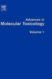 Advances in Molecular Toxicology, Volume 1