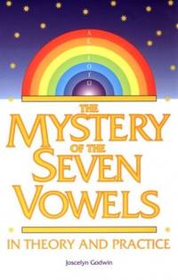 The Mystery of the Seven Vowels: In Theory and Practice