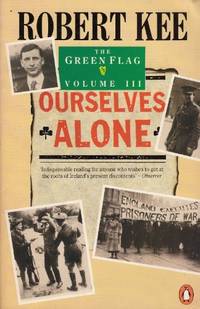 The Green Flag Volume 3: Ourselves Alone