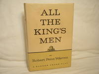 All the King&#039;s Men: a Random House Play by Warren, Robert Penn - 1960