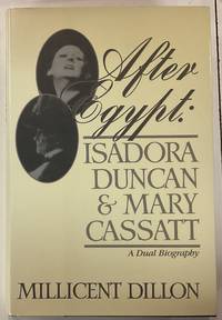AFTER EGYPT: Isadora Duncan and Mary Cassatt