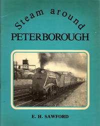 Steam around Peterborough