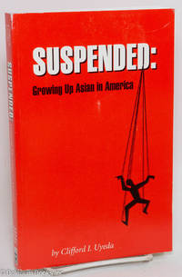 cover of Suspended: growing up Asian in America