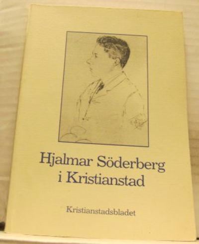 Hjalmar Söderberg i Kristianstad.