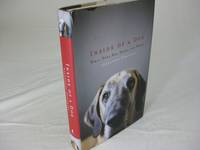 INSIDE OF A DOG: What Dogs See, Smell and Know by Horowitz, Alexandra - 2009