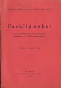 Facklig enhet. En kritisk framställning av…