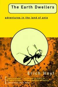 The EARTH DWELLERS: Adventures in the Land of Ants