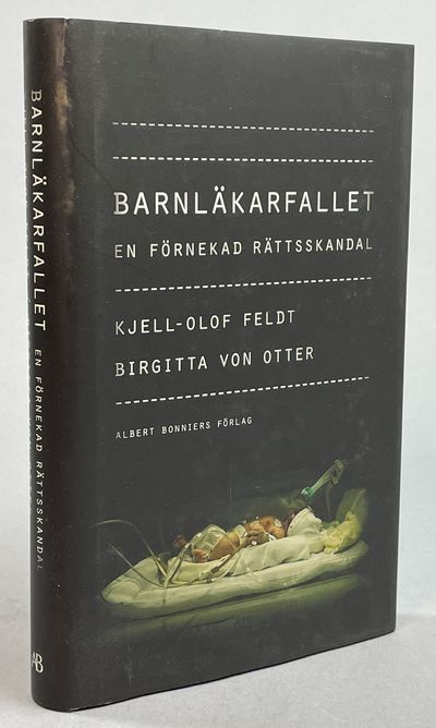 Barnläkarfallet. En förnekad rättsskandal. [Utg.…