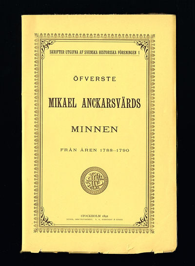 Öfverste Mikael Anckarsvärds minnen från åren…