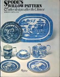 Spode's Willow Pattern and Other Designs After the Chinese