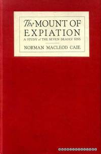 THE MOUNT OF EXPIATION a study of the Seven Deadly Sins